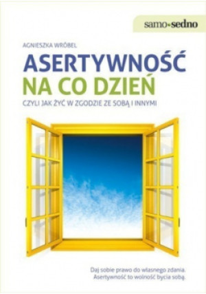 Asertywność na co dzień - Agnieszka Wróbel - książka  wyd. 2011