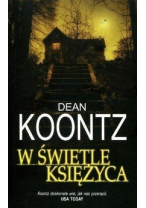 W świetle księżyca - Dean Koontz - książka  wyd. 2015