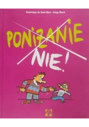 Poniżanie Nie - Serge Bloch - książka  wyd. 2005