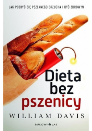 Dieta bez pszenicy - Wiliam Davis - książka  wyd. 2013