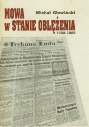 Mowa w stanie oblężenia - Michał Głowiński - książka historyczna wyd. 1996