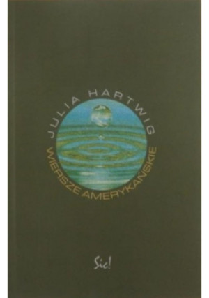Hartwig Wiersze amerykańskie - Julia Hartwig - książka  wyd. 2002