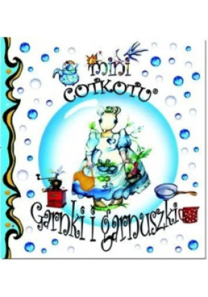 Garnki i garnuszki - Praca Zbiorowa - książka  wyd. 2009