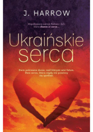Ukraińskie serca - J. Harrow - książka  wyd. 2022