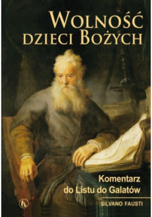 Wolność dzieci Bożych - Silvano Fausti - książka  wyd. 2018