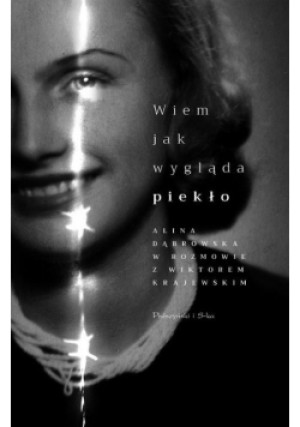 Wiem jak wygląda piekło - Wiktor Krajewski - książka  wyd. 2019