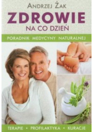 Zdrowie na co dzień - Andrzej Żak - książka  wyd. 2011