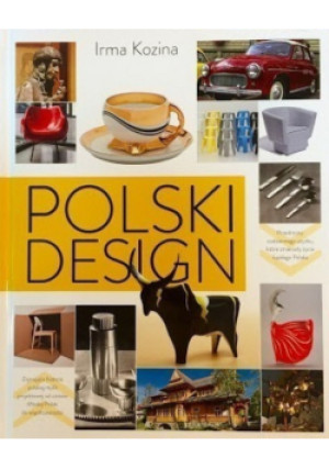 Polski design - Irma Kozina - książka  wyd. 2015