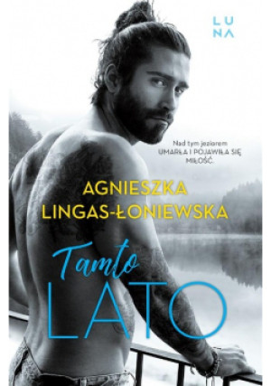 Tamto lato - Agnieszka Lingas-Łoniewska - książka  wyd. 2023