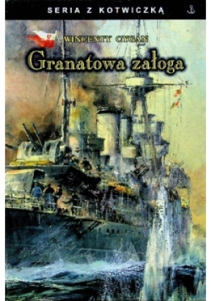 Granatowa załoga - Wincenty Cygan - książka  wyd. 2011