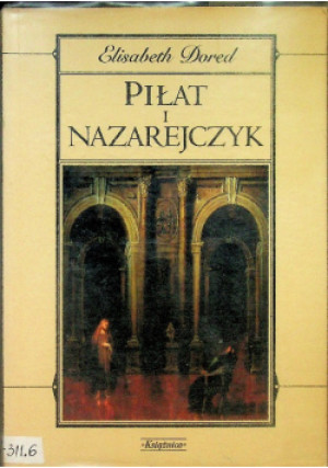 Piłat i nazarejczyk - Elisabeth Dored - książka  wyd. 2000