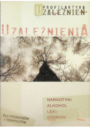 Profilaktyka uzależnień - Beata Kiełbasa - książka  wyd. 2007