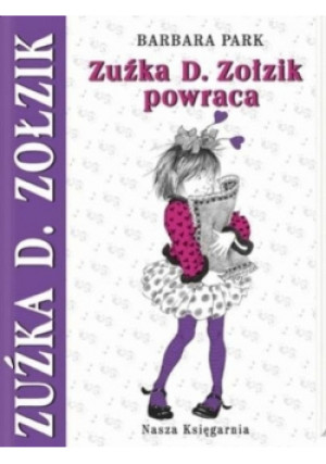 Zuzka D Zołzik powraca - Barbara Park - książka  wyd. 2010