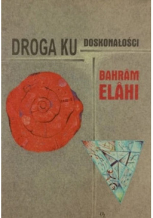 Droga ku doskonałości - Bahrm Elahi - książka  wyd. 1996