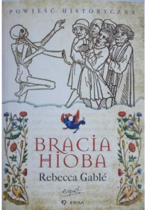 Bracia Hioba - Rebecca Gable - książka historyczna wyd. 2013