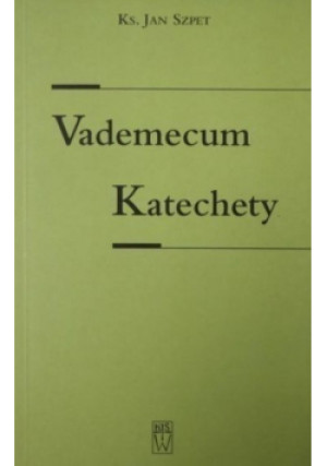 Vademecum Katechety - Jan Szpet - książka  wyd. 2000