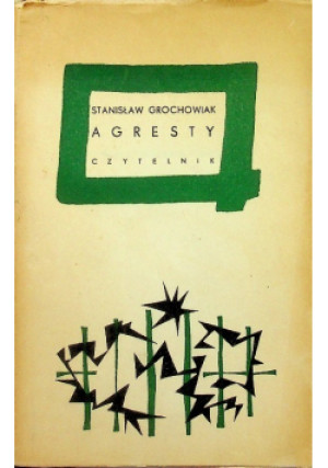 Agresty - Stanisław Grochowiak - książka  wyd. 1963