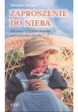 Zaproszenie do nieba - Monika Zeinter - książka  wyd. 2001
