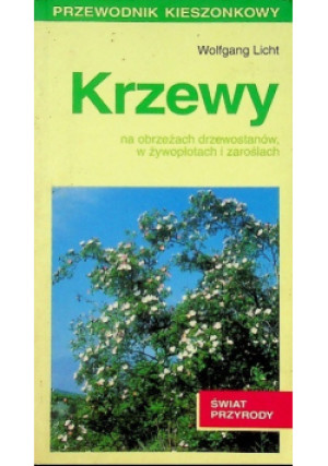 Krzewy - Wolfgang Licht - książka  wyd. 1996