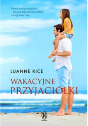 Wakacyjne przyjaciółki pocket - Luanne Rice - książka  wyd. 2015