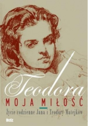 Teodora moja miłość - Małgorzata Buyko - książka  wyd. 2014