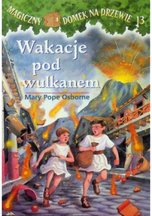 Wakacje pod wulkanem - Mary Pope Osborne - książka  wyd. 2005