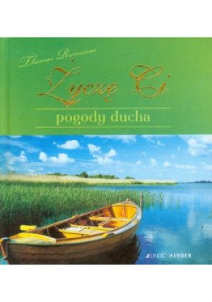 Życzę Ci pogody ducha - Thomas Romanus - książka  wyd. 2009