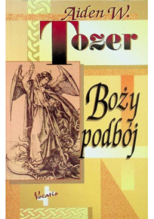 Boży podbój - Aiden W. Tozer - książka  wyd. 1997