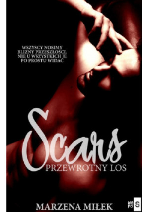 Scars Przewrotny los - Marzena Miłek - książka  wyd. 2020
