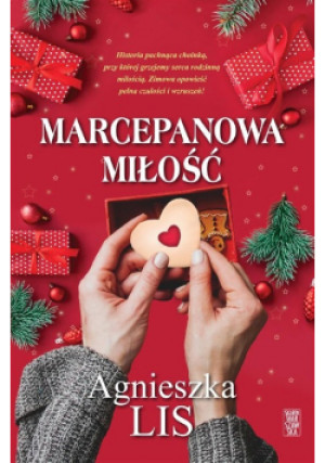 Marcepanowa miłość - Agnieszka Lis - książka  wyd. 2022