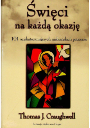 Święci na każdą okazję - Thomas J. Craughwell - książka  wyd. 2006