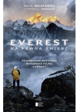 Everest Na pewną śmierć - Beck Weathers - książka reportaż wyd. 2015
