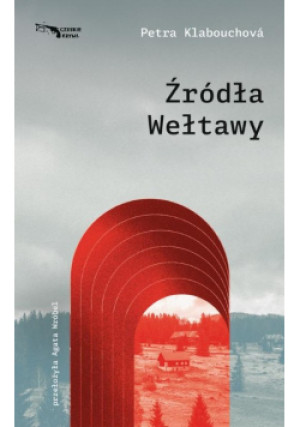 Źródła Wełtawy - Petra Klabouchova - książka  wyd. 2023