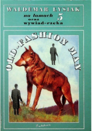 Old Fashion Man - Waldemar Łysiak - książka  wyd. 1997