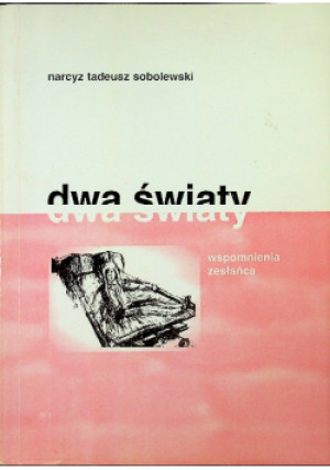 Dwa światy - Tadeusz Sobolewski - książka  wyd. 2004