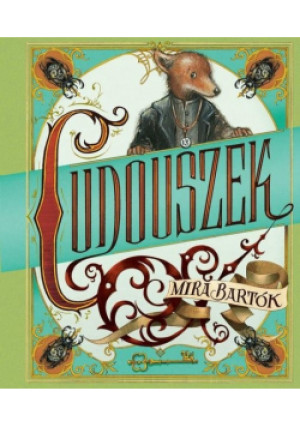 Cudouszek - Mira Bartok - książka  wyd. 2018