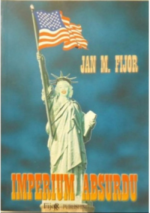 Imperium absurdu - Jan M. Fijor - książka  wyd. 2002