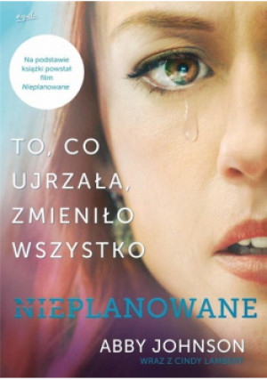 Nieplanowane - Abby Johnson - książka  wyd. 2019