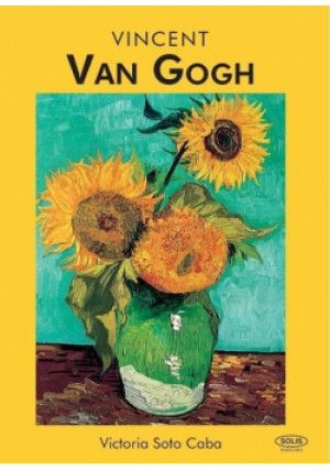 Vincent van Gogh - Victoria Soto Caba - książka  wyd. 2018