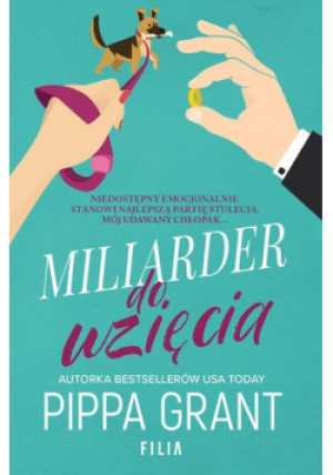 Miliarder do wzięcia - Pippa Grant - książka  wyd. 2022