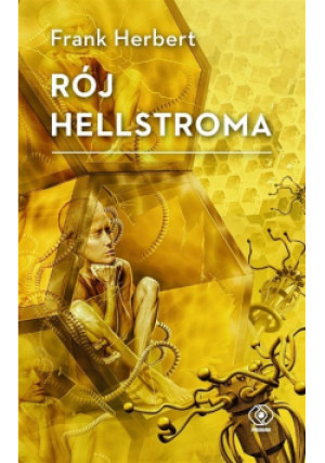 Rój Hellstroma - Frank Herbert - książka  wyd. 2021