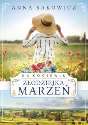 Na Kociewiu T.1 Złodziejka marzeń - Sakowicz Anna - książka  wyd. 2024