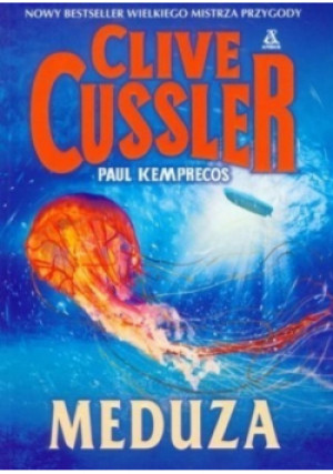Meduza - Clive Cussler, Paul Kemprecos - książka fantasy wyd. 2010