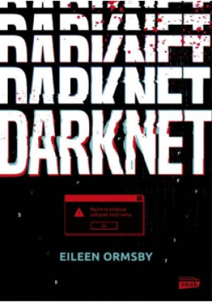 Darknet - Eileen Ormsby - książka  wyd. 2019