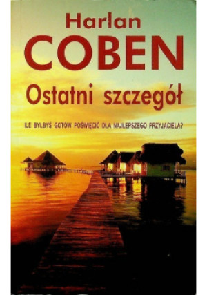 Ostatni szczegół - Harlan Coben - książka  wyd. 2008