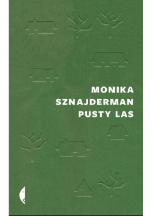 Pusty las - Monika Sznajderman - książka historyczna wyd. 2019