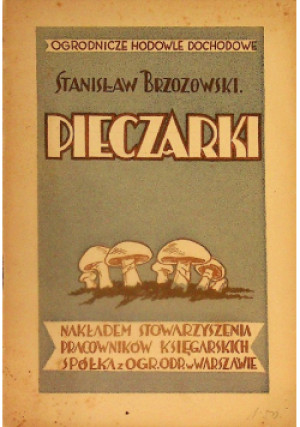 Pieczarki 1929 r. - Stanisław Brzozowski - książka  wyd. 1930