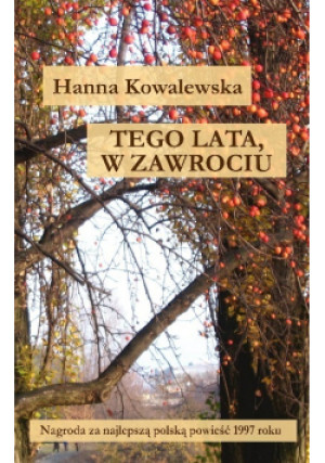 Tego lata  w Zawrociu - Hanna Kowalewska - książka  wyd. 1998