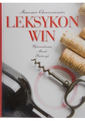 Leksykon win - Sławomir Chrzczonowicz - książka  wyd. 2012