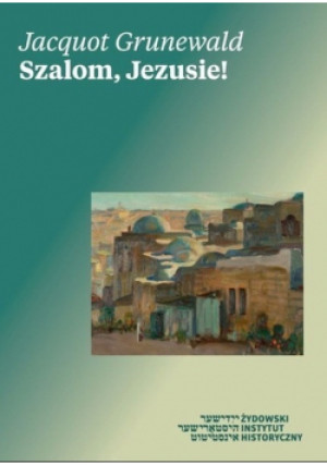 Szalom Jezusie - Praca Zbiorowa - książka  wyd. 2017